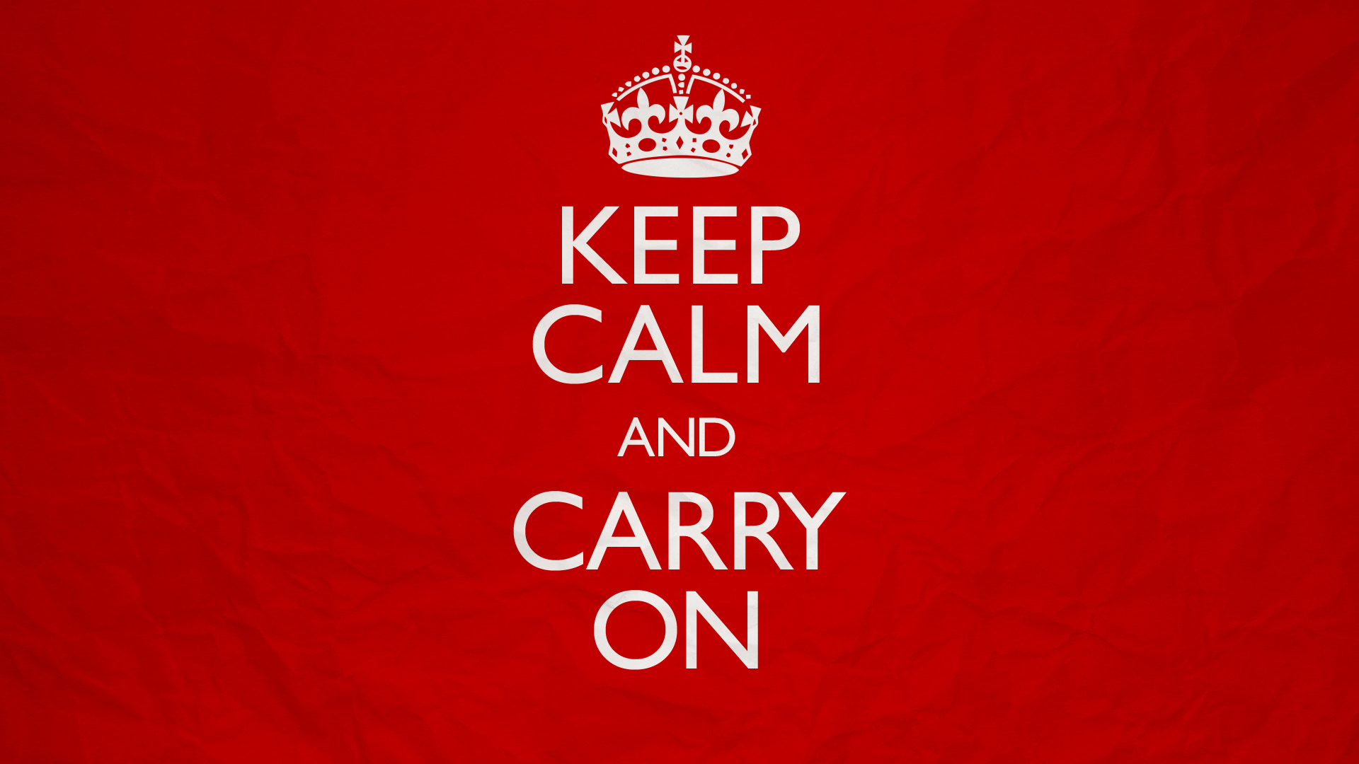 keep calm and carry on